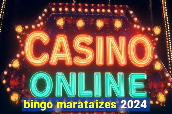 bingo marataizes 2024